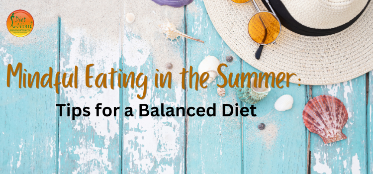 Mindful Eating in the Summer