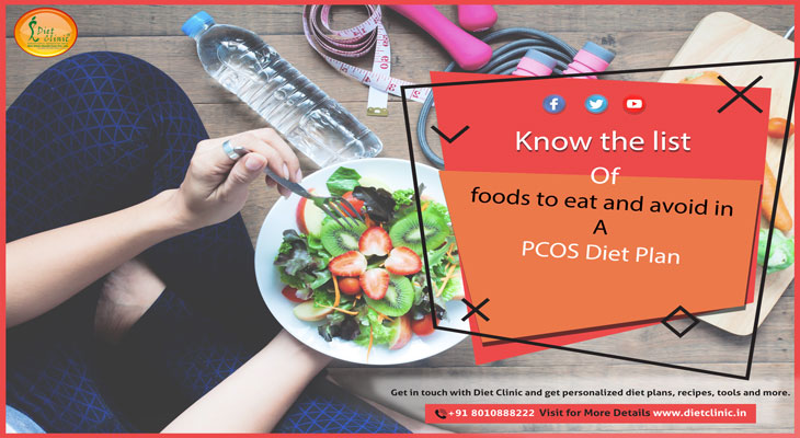 Know the list of foods to eat and avoid in a PCOS Diet Plan