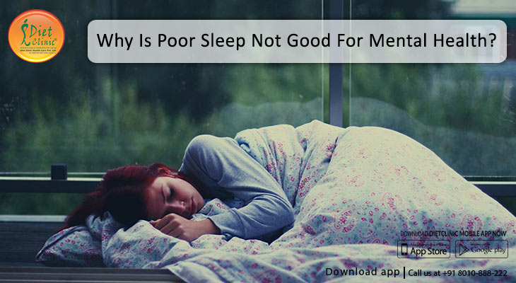 Why poor sleep is not good for mental health?