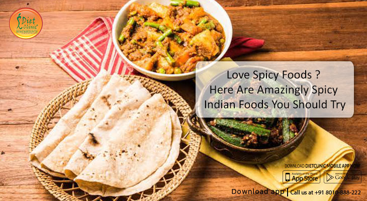 Love Spicy Foods? Here are amazingly spicy Indian foods you should try