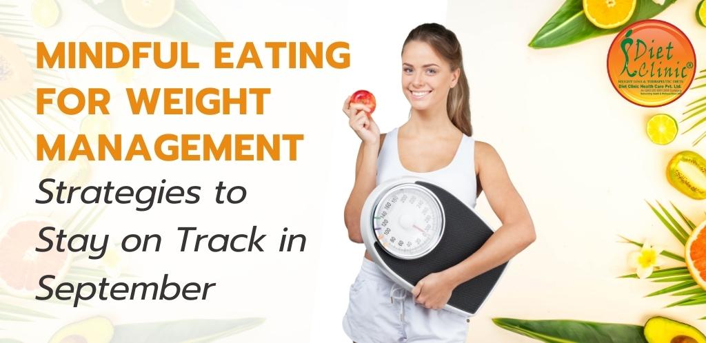 Mindful Eating for Weight Management