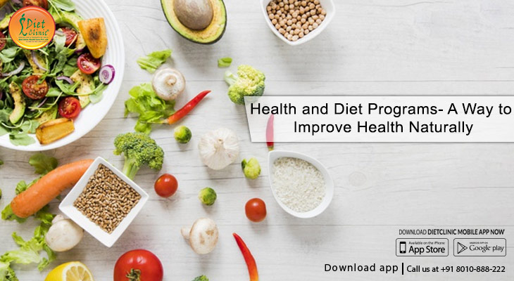 Health and Diet Programs- A Way to Improve Health Naturally
