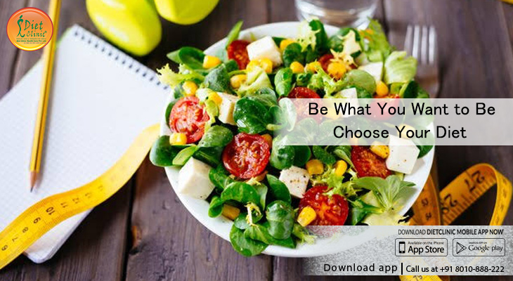 Be What You Want to Be – Choose Your Diet